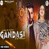 Gandasi Divyanka Sirohi Ujjwal Sangwan New Haryanvi Song 2023 By Sandeep Chandel,Pooja Diwakar Poster